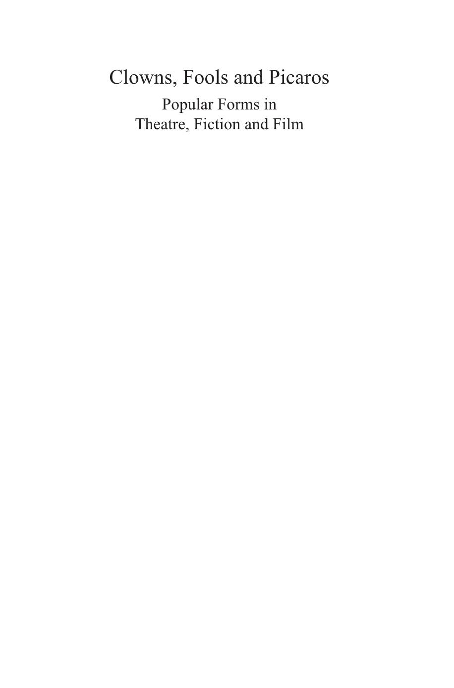 Clowns, Fools and Picaros : Popular Forms in Theatre, Fiction and Film by David Robb