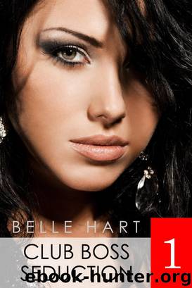 Club Boss Seduction 1 by Belle Hart