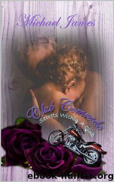 Club Comrade (Secrets Within A Club Book 1) by Michael James