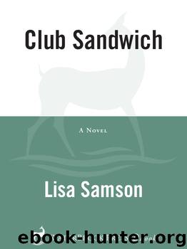 Club Sandwich by Lisa Samson
