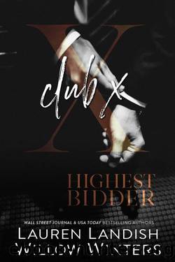 Club X: Prequel to Highest Bidder Series by Lauren Landish & Willow Winters