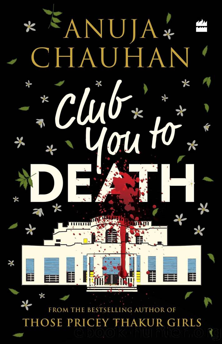 Club You to Death by Anuja Chauhan