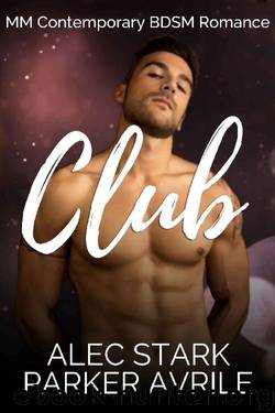 Club by Parker Avrile & Alec Stark