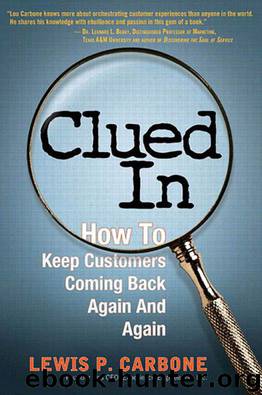 Clued In: How to Keep Customers Coming Back Again and Again by Lewis Carbone