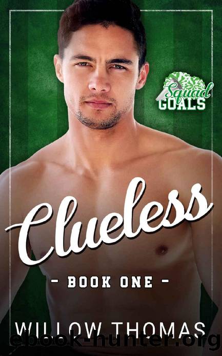 Clueless (Squad Goals Book 1) by Willow Thomas