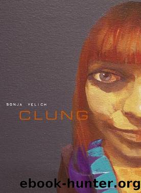 Clung by Sonja Yelich