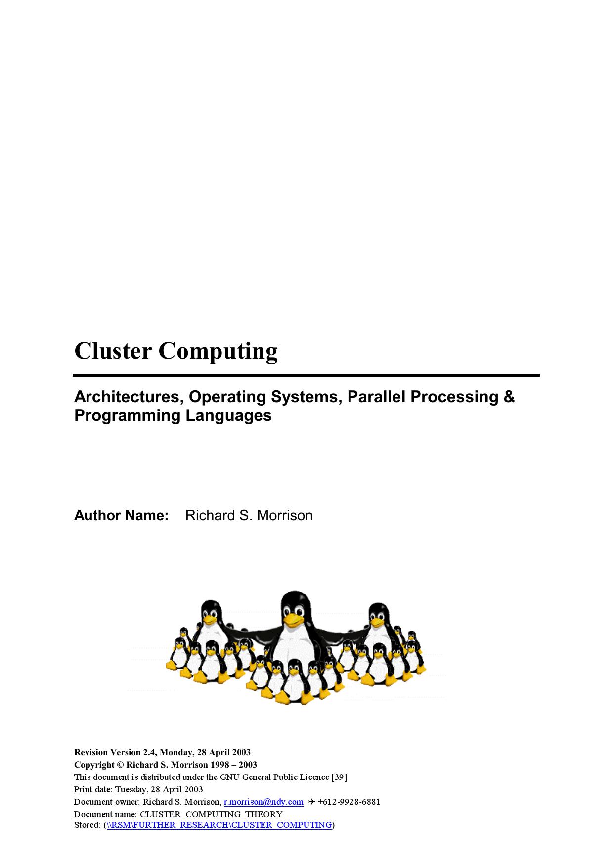 Cluster Computing: Architectures, Operating Systems, Parallel Processing & Programming Languages by Richard S. Morrison