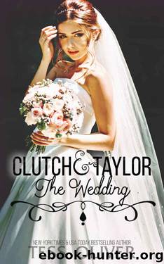 Clutch & Taylor: The Wedding (Custom Culture Book 6) by Tess Oliver
