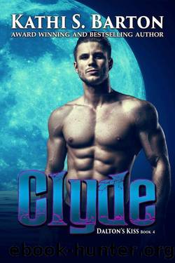 Clyde: Daltonâs Kiss: Vampire Paranormal Romance (Dalton's Kiss Book 4) by Kathi S. Barton
