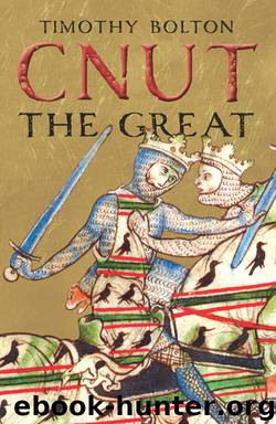 Cnut the Great by Timothy Bolton