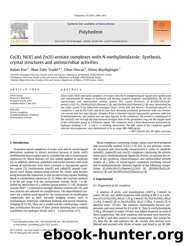 Co(II), Ni(II) and Zn(II)-orotate complexes with N-methylimidazole: Synthesis, crystal structures and antimicrobial activities by Hakan Erer & Okan Zafer Yeşilel & Cihan Darcan & Orhan Büyükgüngör