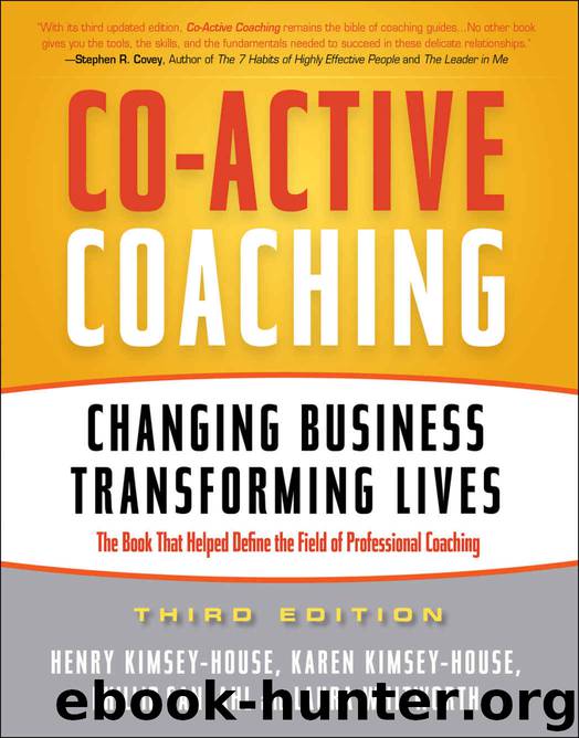 Co-Active Coaching: Changing Business, Transforming Lives by Henry Kimsey-House & Karen Kimsey-House & Phillip Sandahl & Laura Whitworth