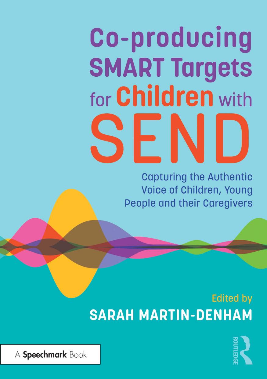 Co-Producing Smart Targets for Children with Send: Capturing the Authentic Voice of Children, Young People and Their Caregivers by Sarah Martin-denham (editor)