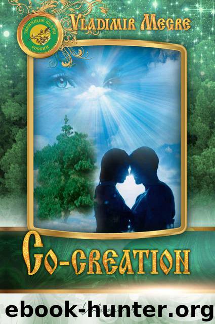 Co-creation (The Ringing Cedars of Russia series Book 4) by Megre Vladimir