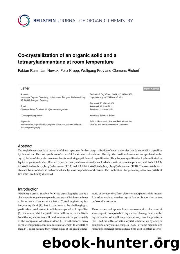Co-crystallization of an organic solid and a tetraaryladamantane at room temperature by Fabian Rami Jan Nowak Felix Krupp Wolfgang Frey Clemens Richert