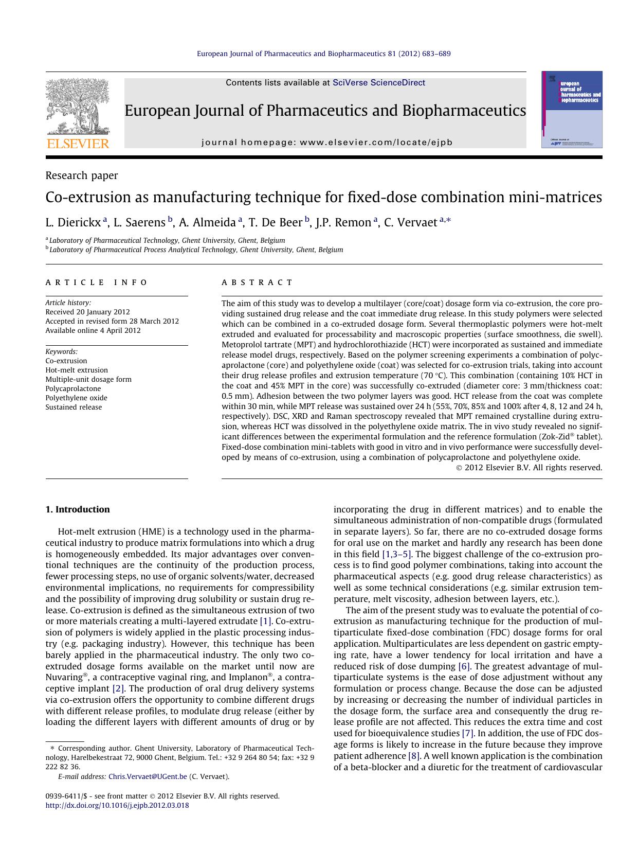 Co-extrusion as manufacturing technique for fixed-dose combination mini-matrices by L. Dierickx & L. Saerens & A. Almeida & T. De Beer & J.P. Remon & C. Vervaet