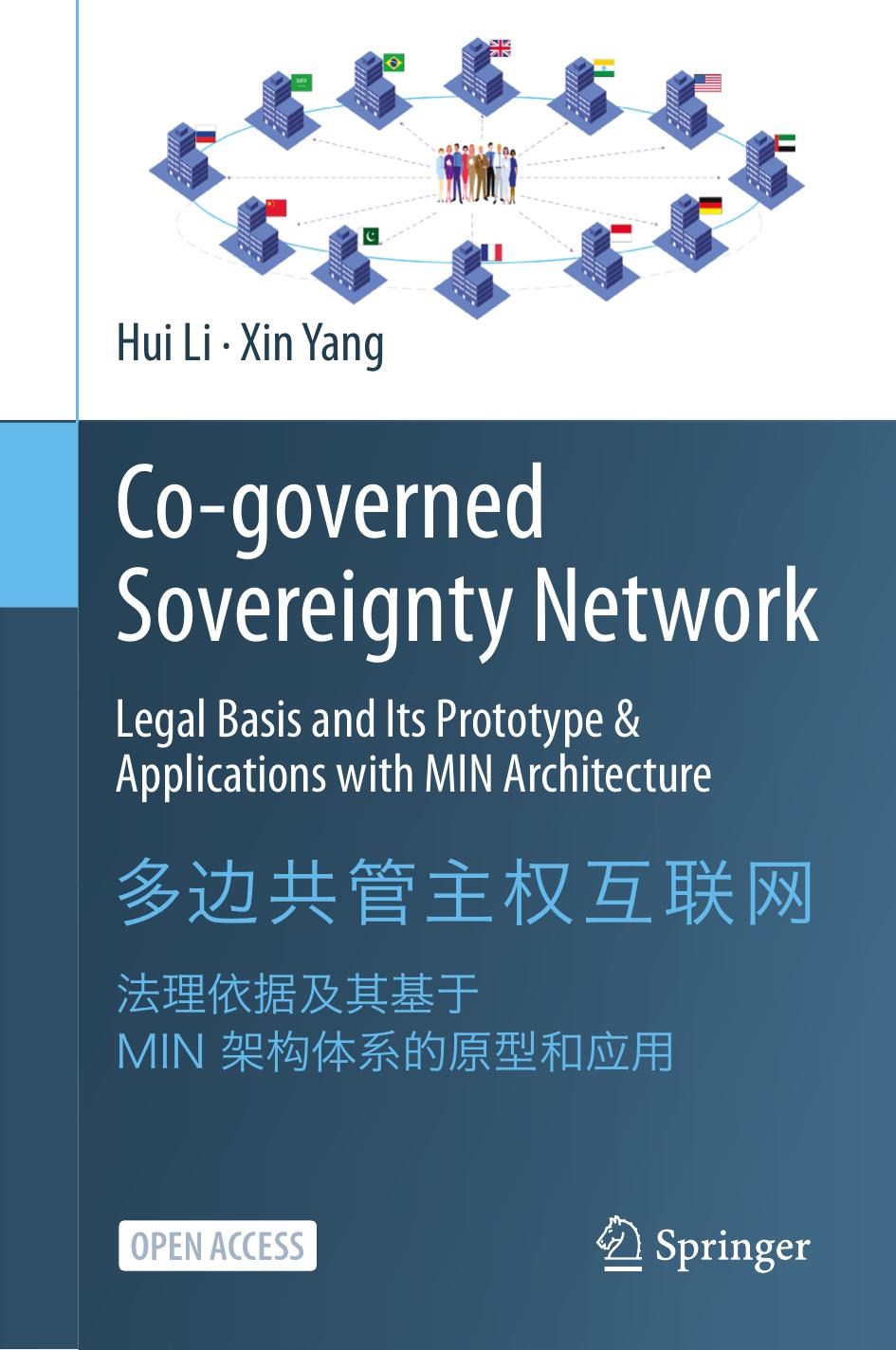 Co-governed Sovereignty Network: Legal Basis and Its Prototype & Applications with MIN Architecture by Hui Li Xin Yang