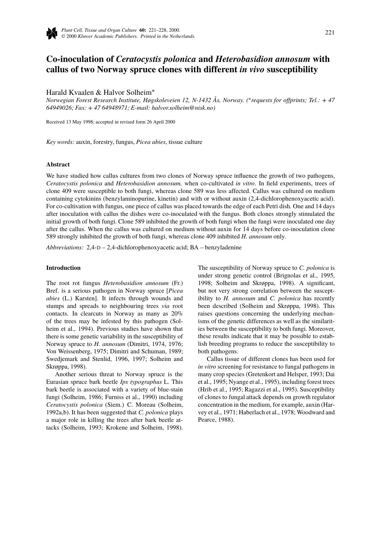 Co-inoculation of Ceratocystis polonica and Heterobasidion annosum with callus of two Norway spruce clones with different in vivo susceptibility by Unknown