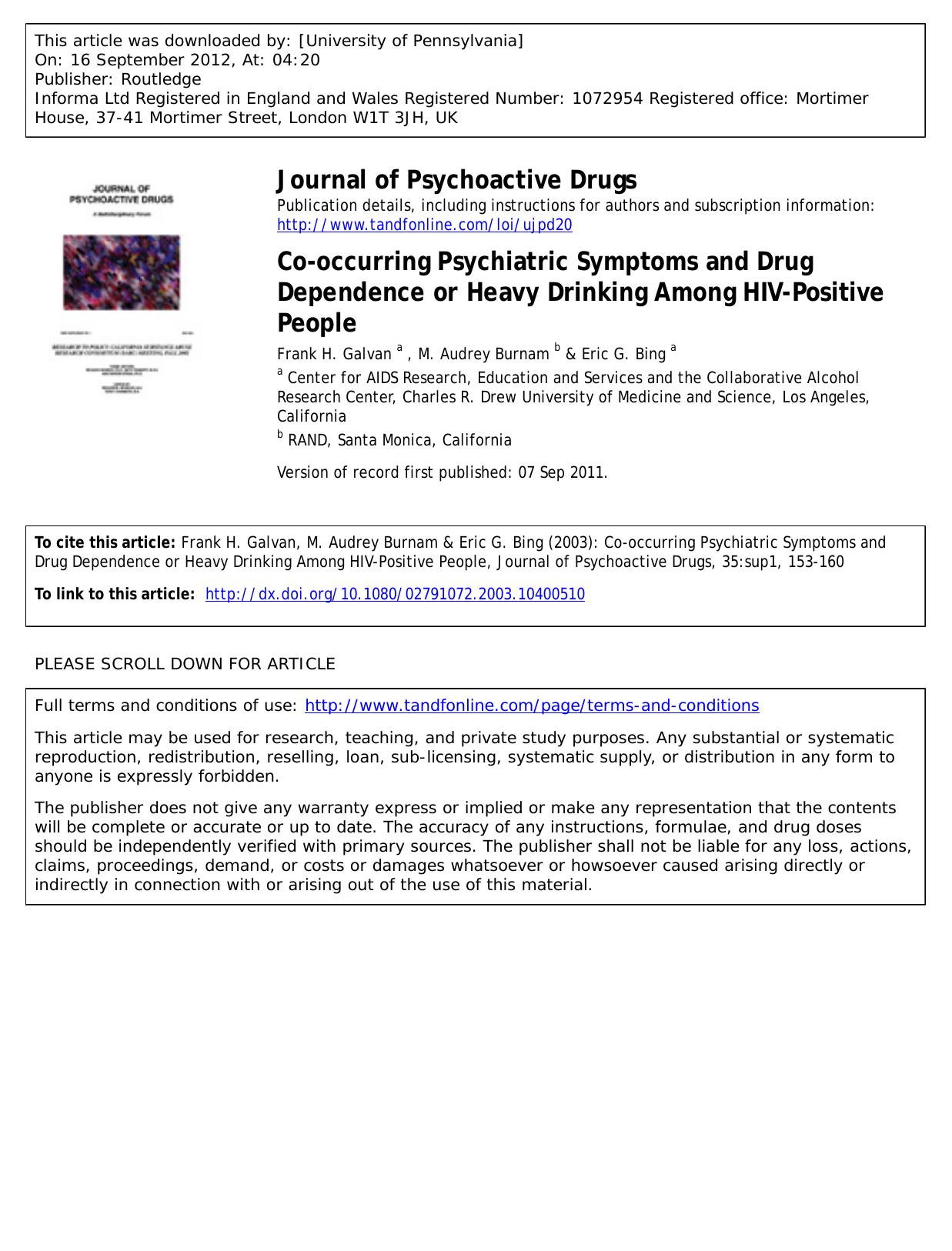 Co-occurring Psychiatric Symptoms and Drug Dependence or Heavy Drinking Among HIV-Positive People by Frank H. Galvan a frgalvan@cdrewu.edu M. Audrey Burnam b & Eric G. Bing a