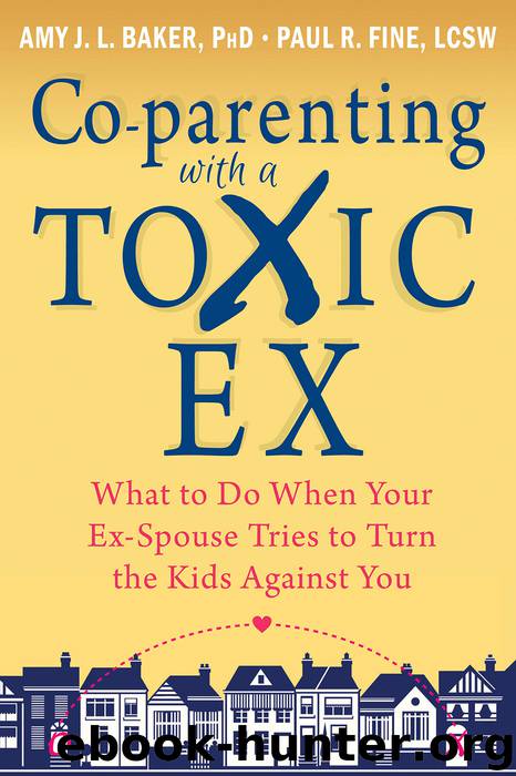 Co-parenting with a Toxic Ex by Amy J. L. Baker