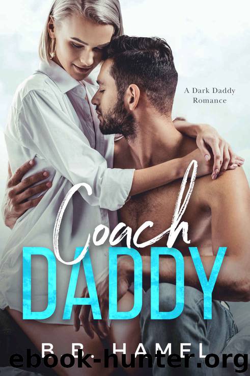 Coach Daddy: A Dark Daddy Romance by Hamel B. B