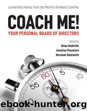 Coach Me! Your Personal Board of Directors: Leadership Advice from the Worldâs Greatest Coaches by unknow