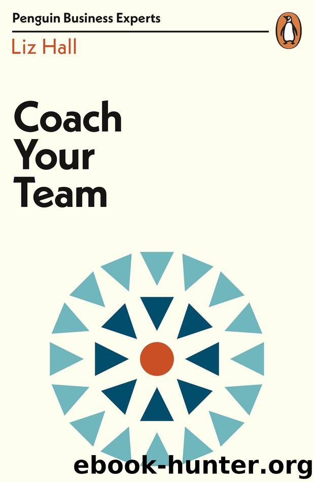 Coach Your Team by Liz Hall