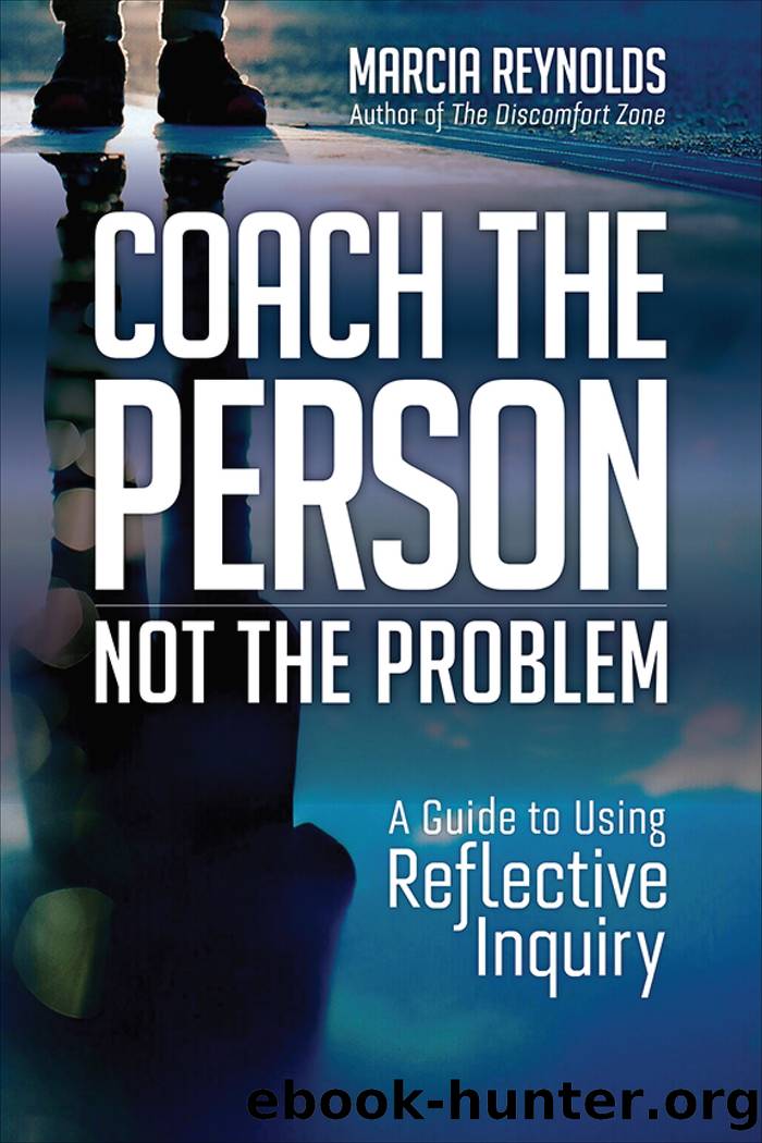 Coach the Person, Not the Problem by Marcia Reynolds