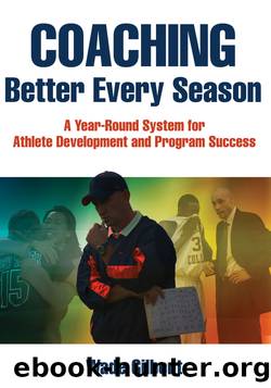 Coaching Better Every Season by Wade Gilbert