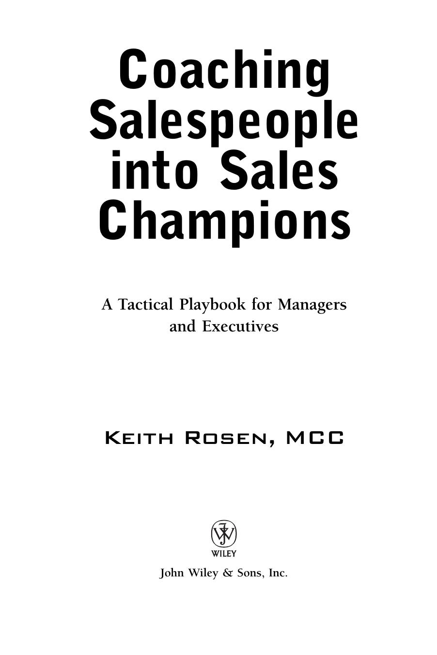 Coaching Salespeople into Sales Champions: A Tactical Playbook for Managers and Executives by Keith Rosen