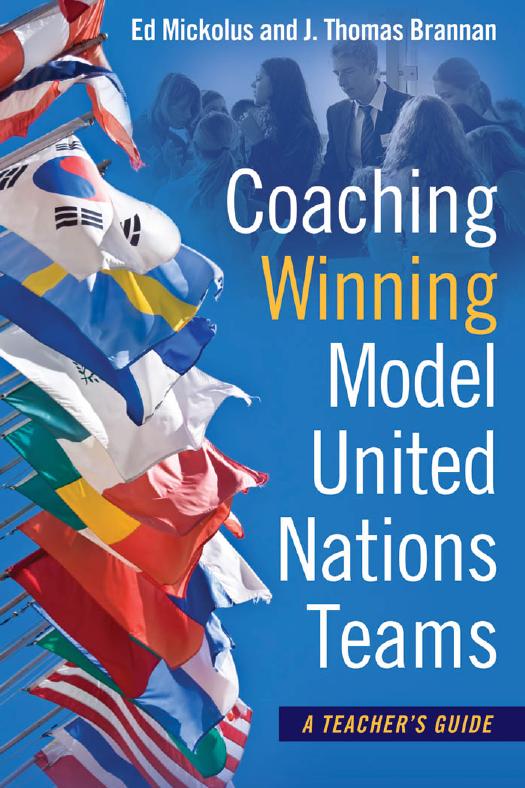 Coaching Winning Model United Nations Teams: A Teacher's Guide by Mickolus Edward