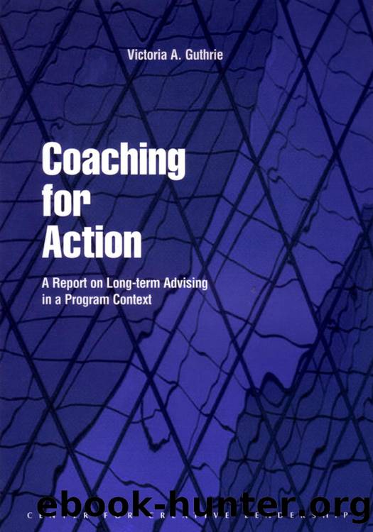 Coaching for Action : A Report on Long-Term Advising in a Program Context by Victoria A. Guthrie