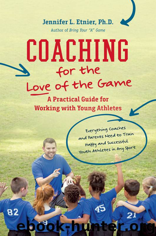 Coaching for the Love of the Game by Jennifer L. Etnier