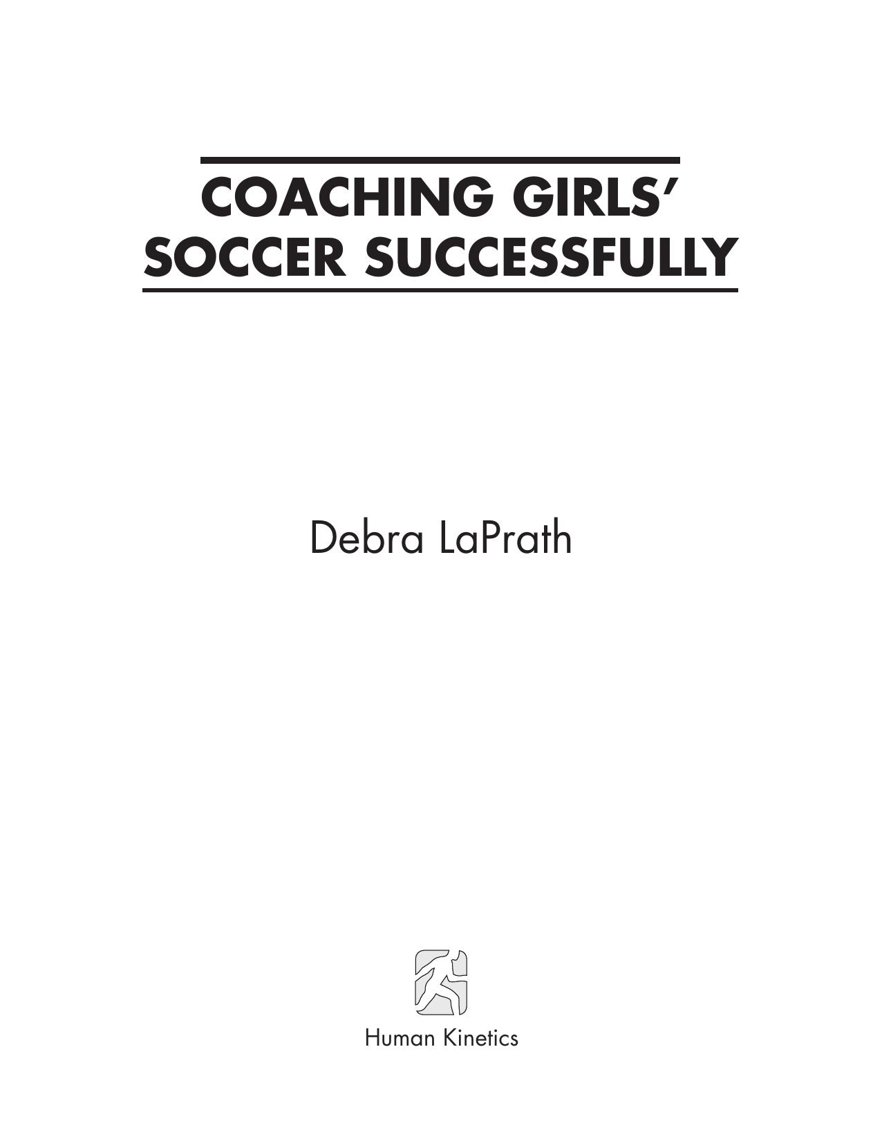 Coaching girls' soccer successfully by Debra LaPrath