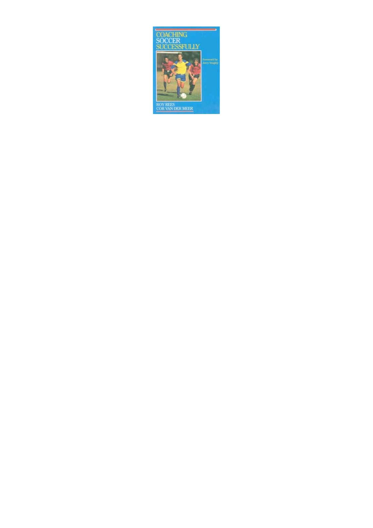 Coaching soccer successfully by Roy Rees; Cor Van der Meer