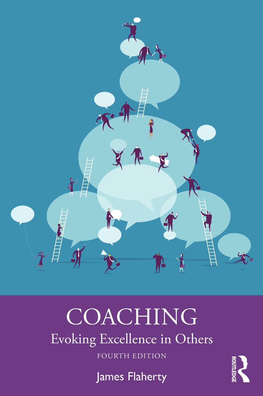 Coaching; Evoking Excellence in Others by James Flaherty