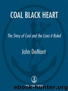Coal Black Heart by John Demont