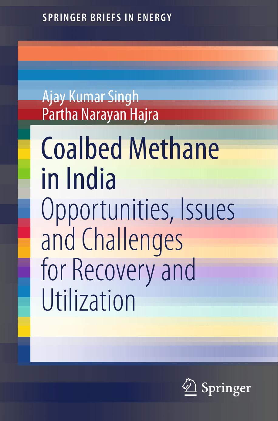 Coalbed Methane in India: Opportunities, Issues and Challenges for Recovery and Utilization by Ajay Kumar Singh Partha Narayan Hajra (auth.)