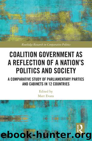 Coalition Government As a Reflection of a Nation's Politics and Society by Matt Evans;