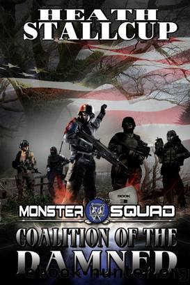 Coalition of the Damned; a Monster Squad Novel by Heath Stallcup
