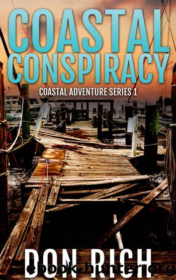 Coastal Conspiracy: Coastal Adventure Series Volume 1 by RICH DON