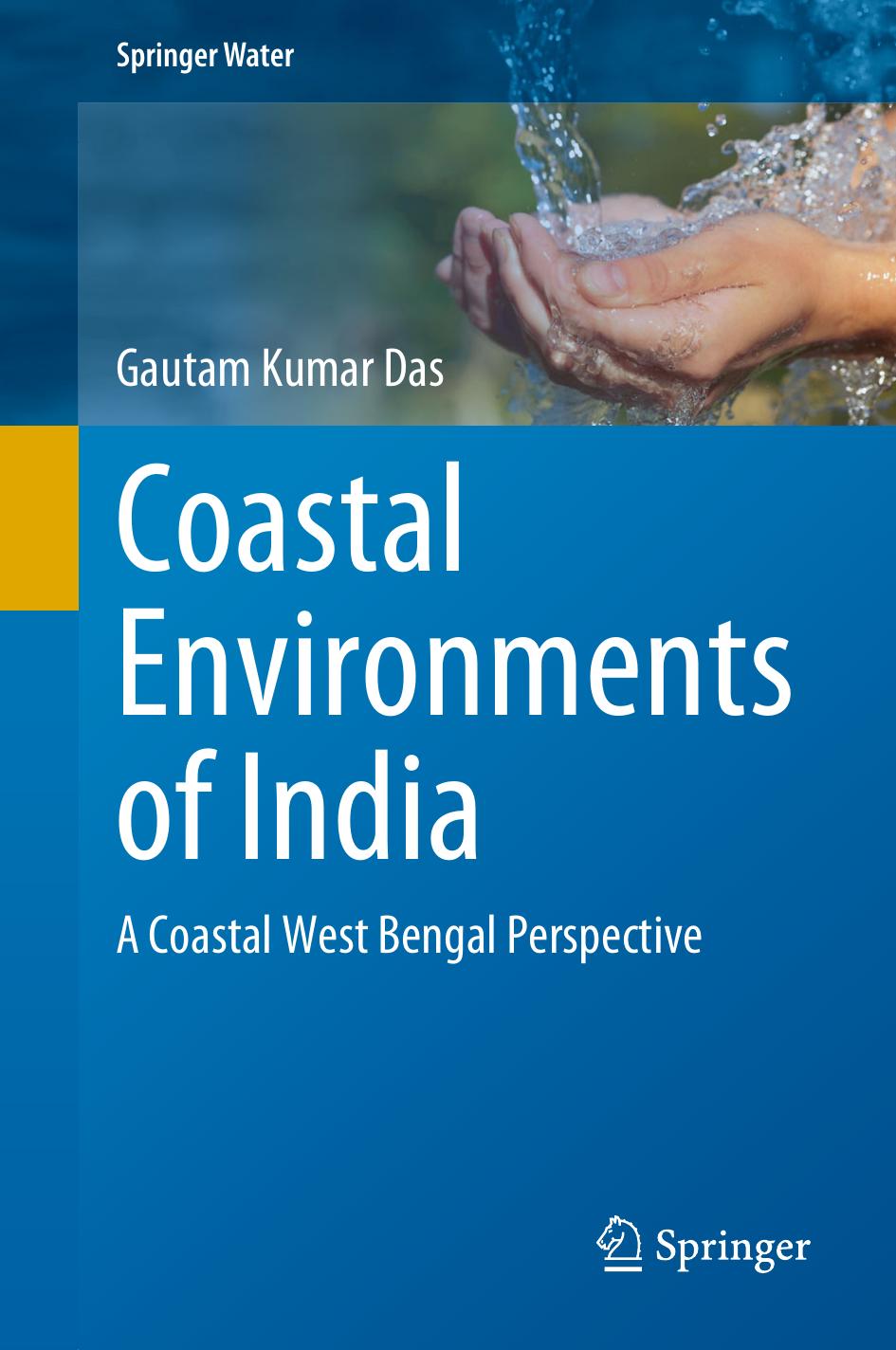 Coastal Environments of India: A Coastal West Bengal Perspective by Gautam Kumar Das