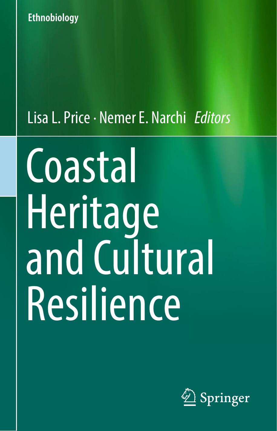 Coastal Heritage and Cultural Resilience by Lisa L. Price Nemer E. Narchi