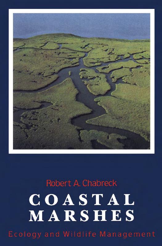 Coastal Marshes : Ecology and Wildlife Management by Robert H. Chabreck