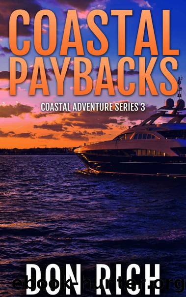 Coastal Paybacks: Coastal Adventure Series Volume 3 by RICH DON