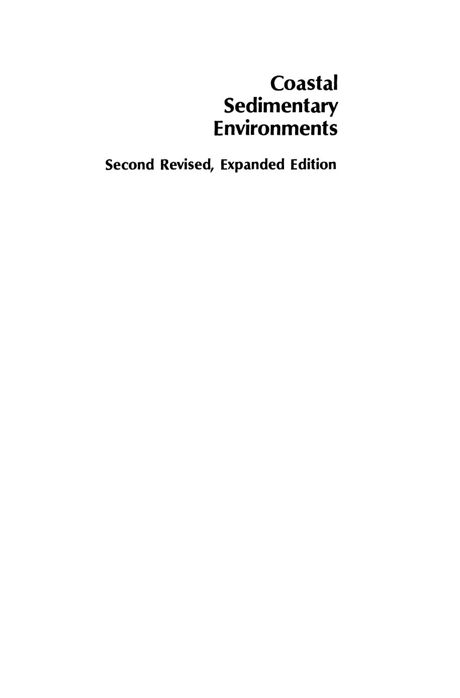 Coastal Sedimentary Environments by L. D. Wright (auth.) Richard A. Davis Jr. (eds.)