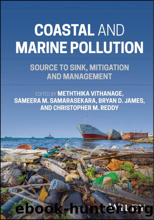 Coastal and Marine Pollution by Meththika Vithanage & Sameera M. Samarasekara & Bryan D. James & and Christopher M. Reddy