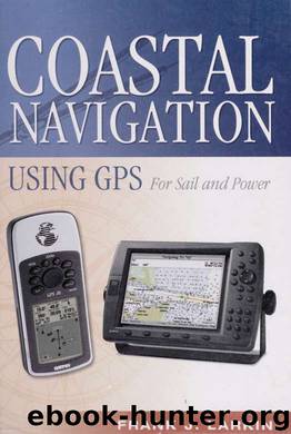 Coastal navigation using GPS : for sail and power by Larkin Frank J