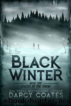 Coates, Darcy - Black Winter 01 - Voices in the Snow by Coates Darcy