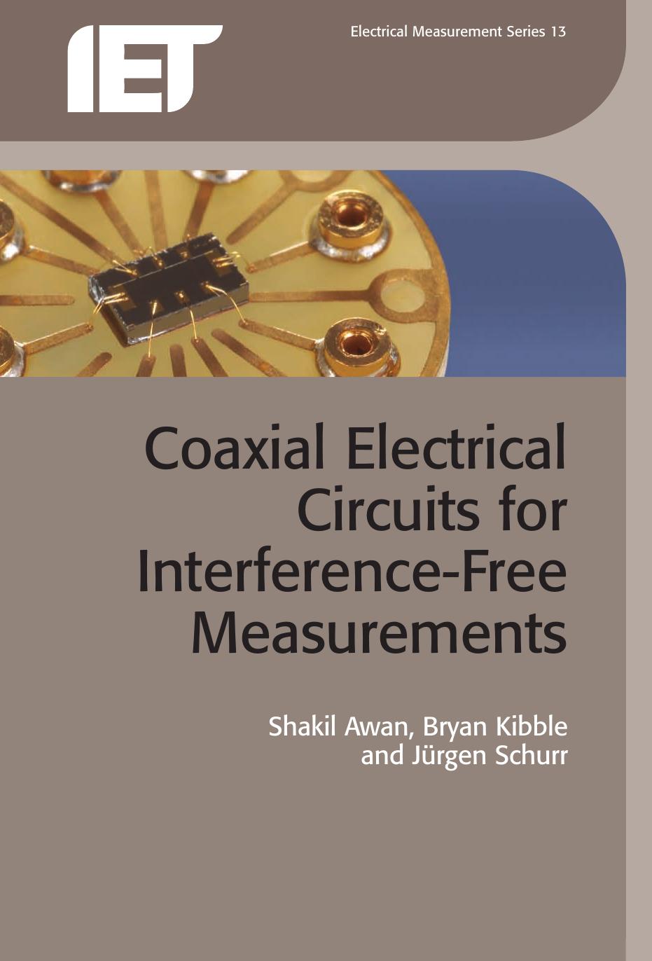 Coaxial Electrical Circuits for Interference-Free Measurements by Unknow